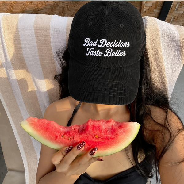 "Bad Decisions Taste Better" Corduroy Dad Hat