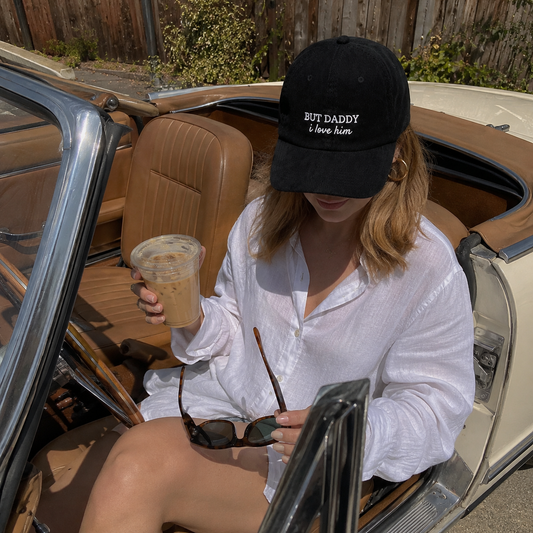 But Daddy I Love Him Embroidered Cap