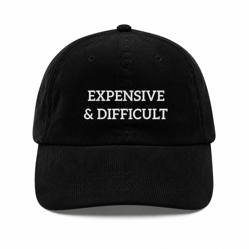 Expensive & Difficult