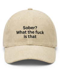 Sober? What The Fuck Is That 3