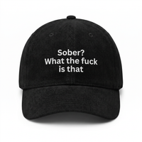 Sober? What The Fuck Is That 2