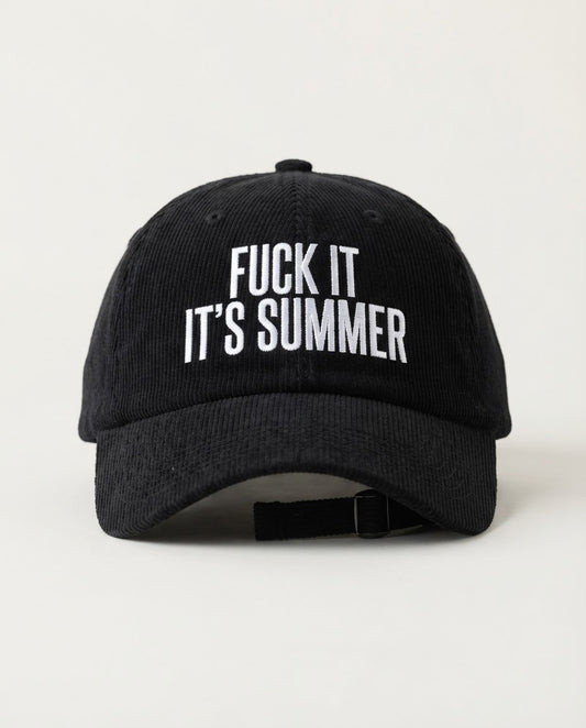 Fuck It It's Summer corduroy dad hat, white condensed embroidery